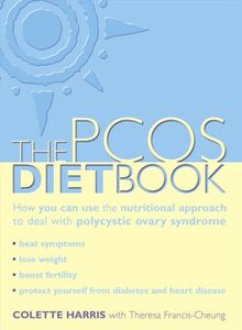 The PCOS Diet Book: How You Can Use the Nutritional Approach to Deal with Polycystic Ovary Syndrome