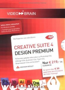 Adobe Creative Suite 4 Design Premium - Bundle - Video-Training: Sechs Video-Trainings zum Vorzugspreis! Enthält Photoshop CS4, InDesign CS4, ... 9 Pro (AW Videotraining Grafik/Fotografie)