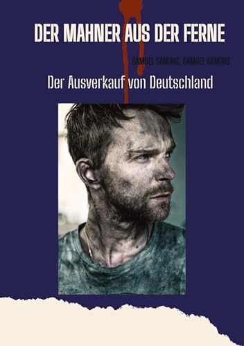 Der Mahner aus der Ferne: Der Ausverkauf von Deutschland