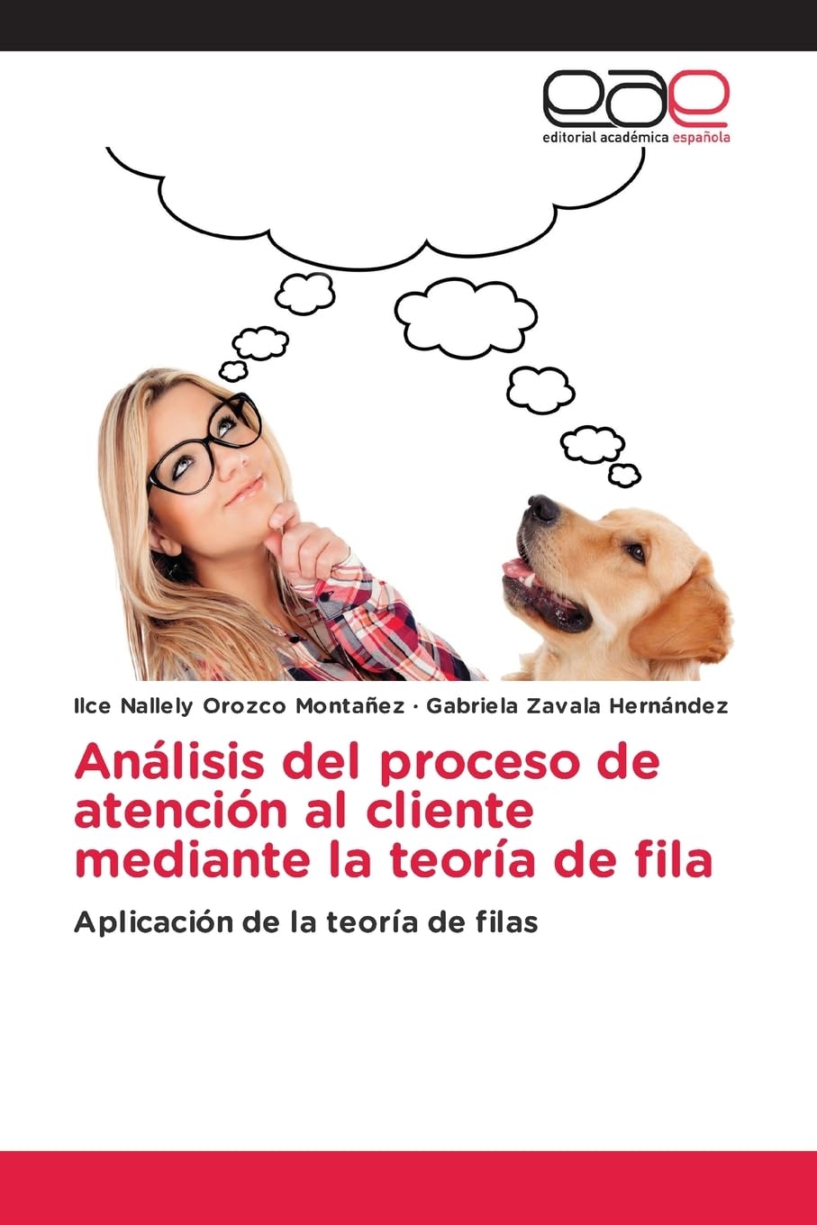 Análisis del proceso de atención al cliente mediante la teoría de fila: Aplicación de la teoría de filas