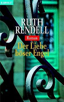 Der Liebe böser Engel: Roman (Blanvalet Taschenbuch)