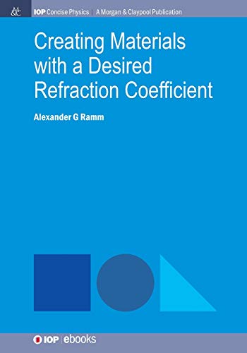 Creating Materials with a Desired Refraction Coefficient (Iop Concise Physics)
