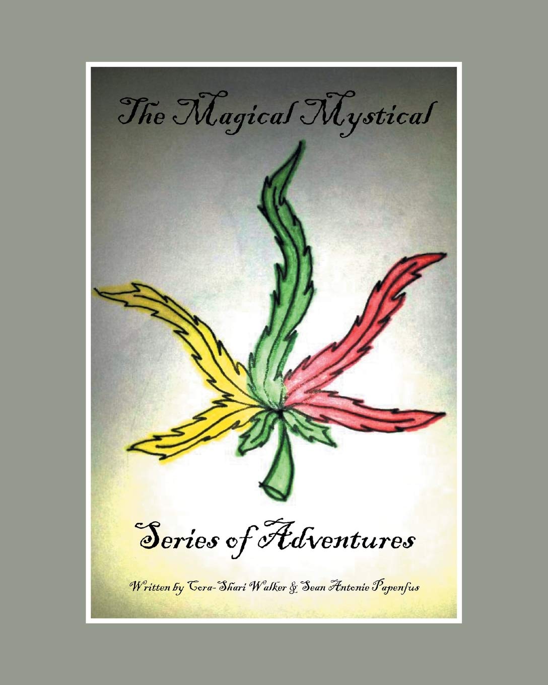 The Magical Mystical Series of Adventures: Smokin' Bones