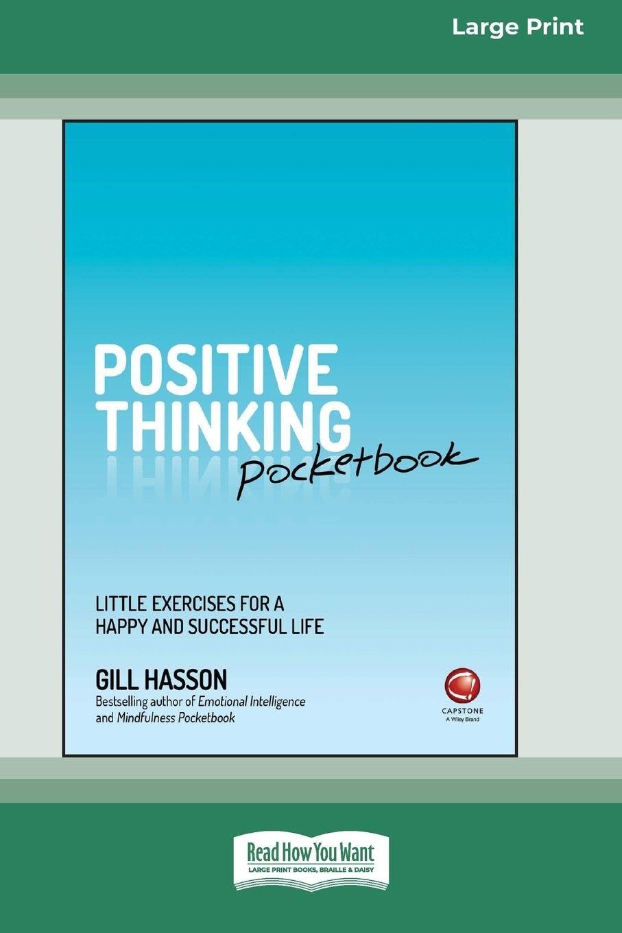 Positive Thinking Pocketbook: Little Exercises for a Happy and Successful Life [Large Print 16 Pt Edition]