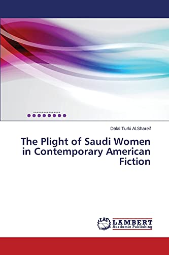 The Plight of Saudi Women in Contemporary American Fiction: A Postcolonial Feminist Approach to Jo Franklin's The Wing of the Falcon and John's Briley's The First Stone