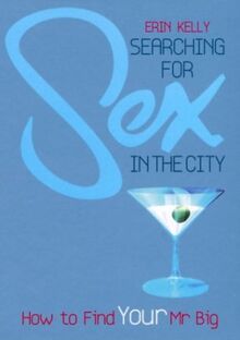 Searching for Sex in the City: How to find your Mr Big