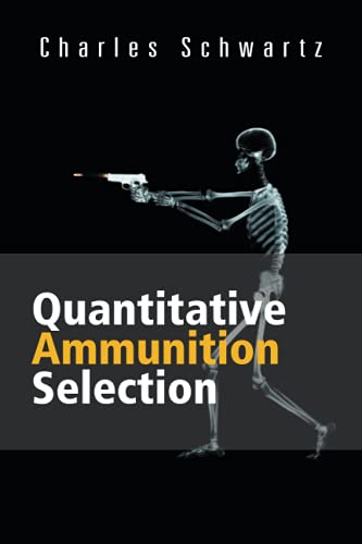 Quantitative Ammunition Selection