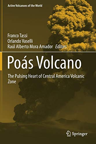 Poás Volcano: The Pulsing Heart of Central America Volcanic Zone (Active Volcanoes of the World)