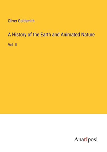 Die Buchhandlung in Oelde hat das Buch A History of the Earth and Animated Nature: Vol. II