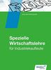 Industriekaufleute: Spezielle Wirtschaftslehre: Schülerband