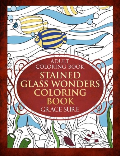 Adult Coloring Book - Stained Glass Wonders Coloring