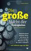 Die große Macht der Kleinigkeiten: Beeindruckend einfache Ideen, mit denen Sie in nur wenigen Minuten pro Tag Ihr Leben verändern ... und vielleicht sogar die Welt - Mehr als nur Zeitmanagement