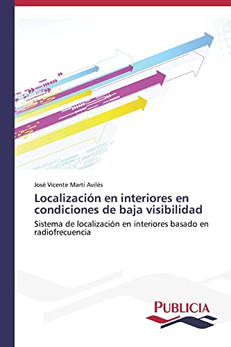 Localización en interiores en condiciones de baja visibilidad: Sistema de localización en interiores basado en radiofrecuencia