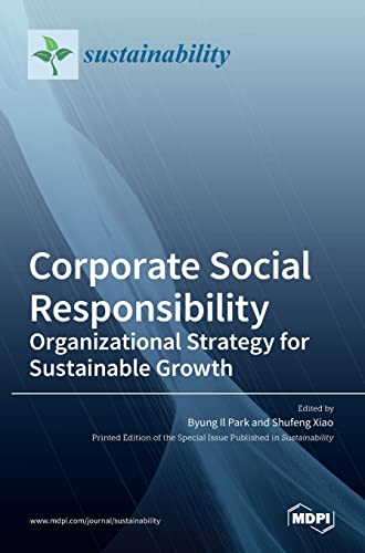 Corporate Social Responsibility: Organizational Strategy for Sustainable Growth: Organizational Strategy for Sustainable Growth