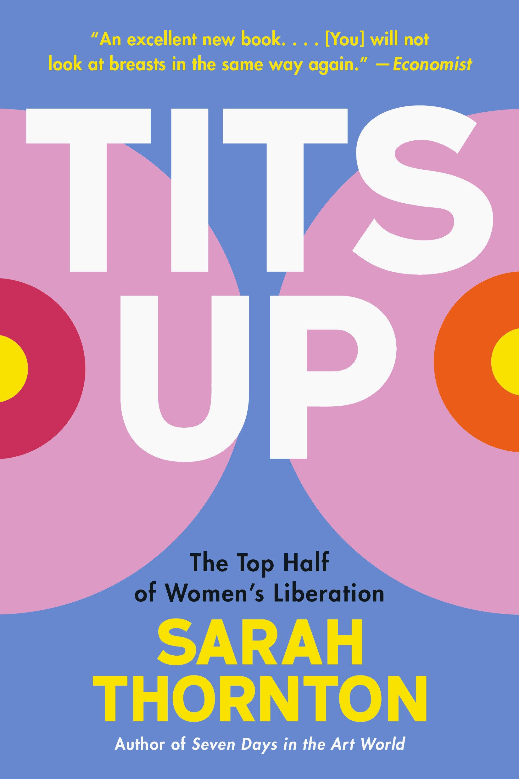 Tits Up: The Top Half of Women's Liberation