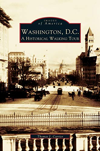 Washington, D.C.: : A Historic Walking Tour