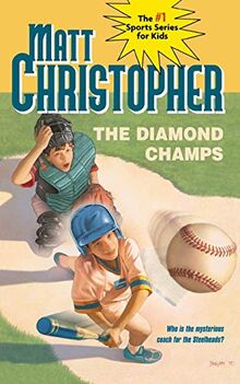 Diamond Champs, The (Matt Christopher Sports Classics)