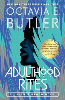 Adulthood Rites (Lilith's Brood, 2, Band 2)