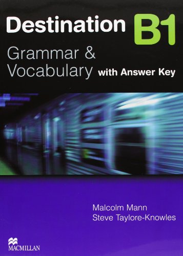 Malcolm Mann Destination B1, Grammar & Vocabulary / Student's Book With Key