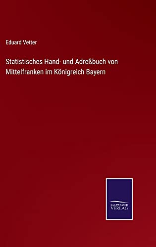 Statistisches Hand- und Adreßbuch von Mittelfranken im Königreich Bayern