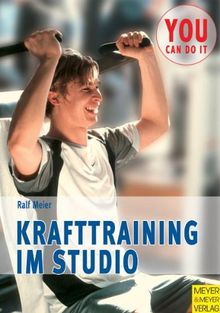 Krafttraining im Studio. Mehr leisten - besser aussehen