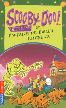 Scooby-Doo détective. Scooby-Doo et l'affaire de l'alien lumineux