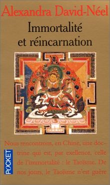 Immortalité et réincarnation : Doctrines et pratiques, Chine, Tibet, Inde (Pocket)