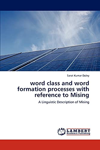 word class and word formation processes with reference to Mising: A Linguistic Description of Mising