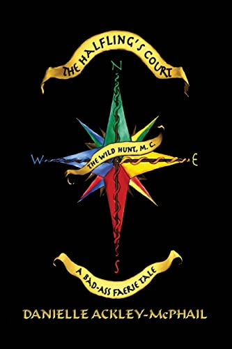 The Halfling's Court (Bad-Ass Faerie Tale, Band 1)