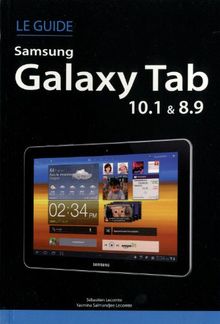 Guide Samsung Galaxy Tab 10.1 et 8.9 von Salmandjee-Lecomte, Yasmina, Lecomte, Sébastien | Buch | Zustand gut