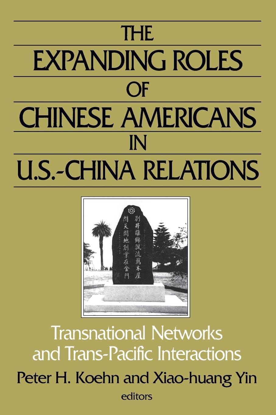 The Expanding Roles of Chinese Americans in U.S.-China Relations: Transnational Networks and Trans-Pacific Interactions