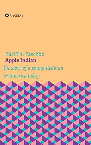 Apple Indian: the story of a young Redman in America today