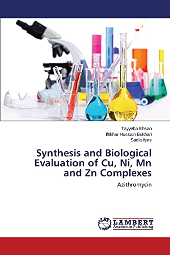 Synthesis and Biological Evaluation of Cu, Ni, Mn and Zn Complexes: Azithromycin