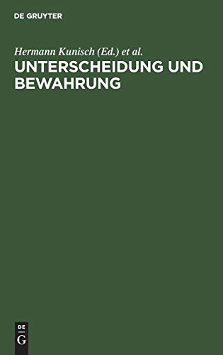 Unterscheidung und Bewahrung: Festschrift für Hermann Kunisch zum 60. Geburtstag, 27. Oktober 1961