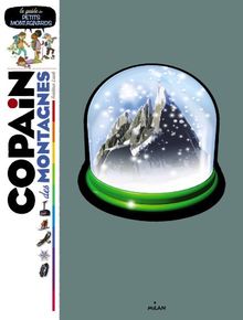 Copain des montagnes : le guide des petits montagnards