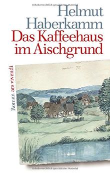 Das Kaffeehaus im Aischgrund