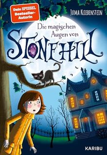 Die magischen Augen von Stonehill: Das Mystery-Abenteuer für Jungen und Mädchen ab 9 Jahre