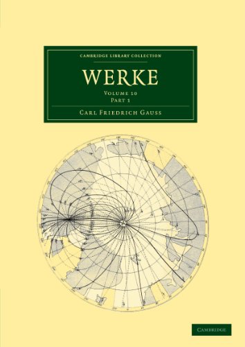 Werke 12 Volume Set in 14 Pieces: Werke: Volume 10 Part 1 (Cambridge Library Collection - Mathematics)