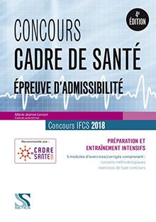 Concours cadre de santé : épreuve d'admissibilité, concours IFCS 2018 : préparation et entraînement intensifs