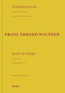 Franz Erhard Walther - Sternenstaub. Ein gezeichneter Roman / Dust of Stars. A Drawn Novel
