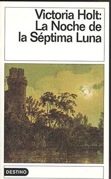 LA Noche De LA Septima/on the Night of the Seventh Moon (Destinolibro, 199)