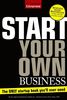 Start Your Own Business: The Only Book You'll Ever Need (StartUp Series)