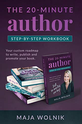 The 20-minute Author Self Publishing Secrets: Your custom roadmap to write, publish and promote your book.