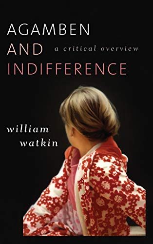 Agamben and Indifference: A Critical Overview