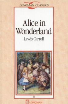 Alice in Wonderland (Longman Classics)