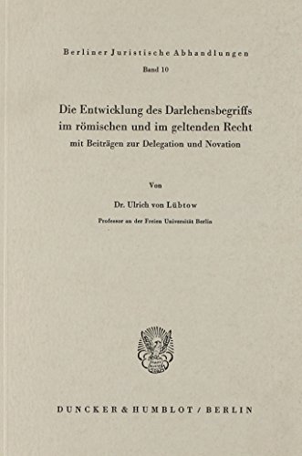 Studien zum römischen und bürgerlichen Recht / Die Entwicklung des Darlehensbegriffs im römischen und im geltenden Recht,: mit Beiträgen zur ... zum römischen und bürgerlichen Recht II).