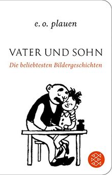 Vater und Sohn - Die beliebtesten Bildergeschichten: (Fischer TaschenBibliothek)