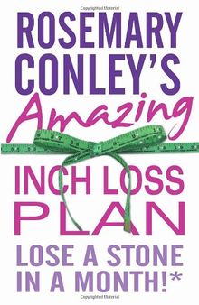 Rosemary Conley's Amazing Inch Loss Plan: Lose a Stone in a Month