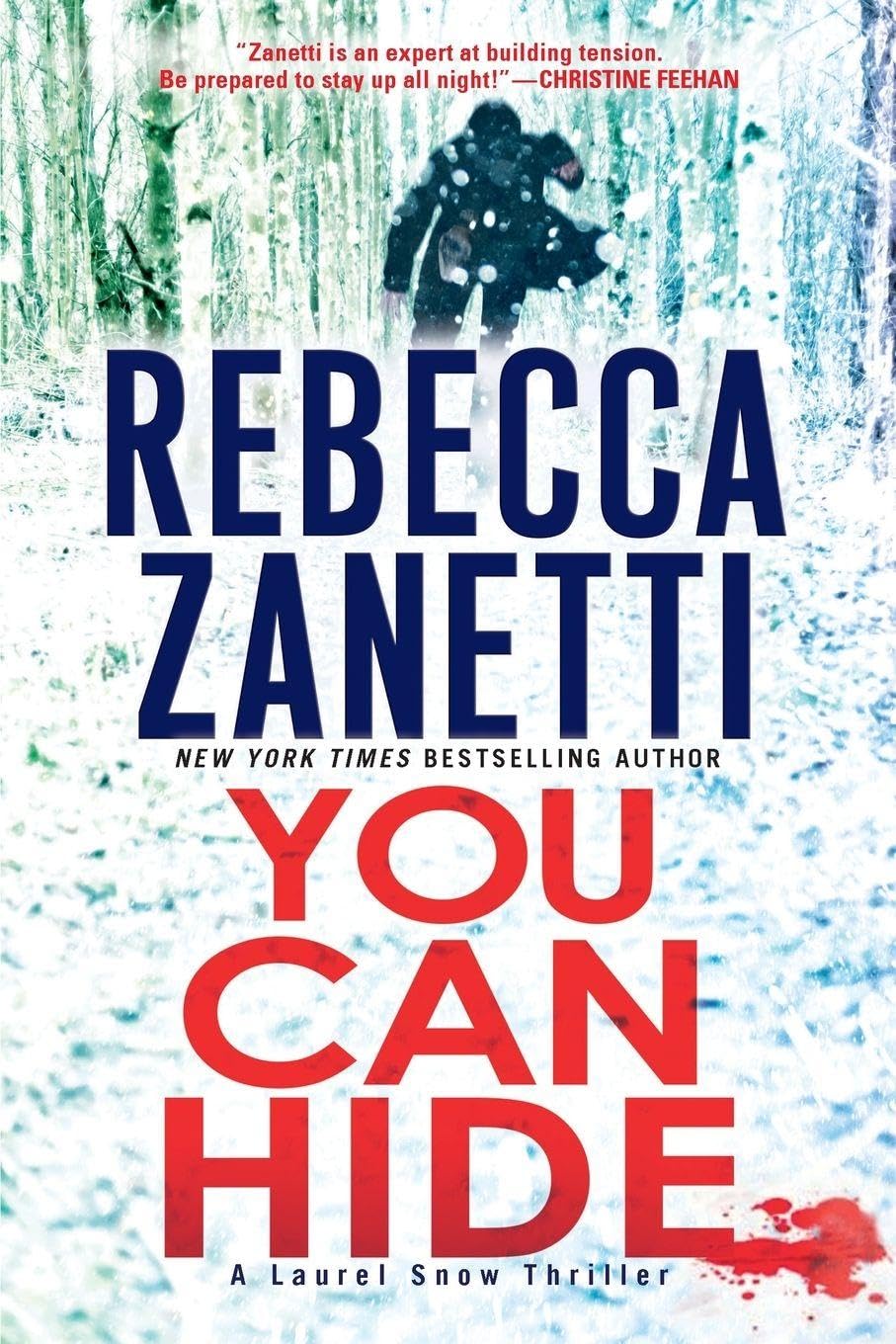 You Can Hide: A Riveting New Thriller (A Laurel Snow Thriller, Band 2)