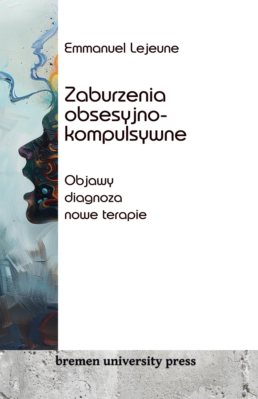 Zaburzenia obsesyjno-kompulsywne: Objawy, diagnoza, nowe terapie